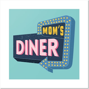 Mom's Diner Vintage 1960's Retro Diner Sign Posters and Art